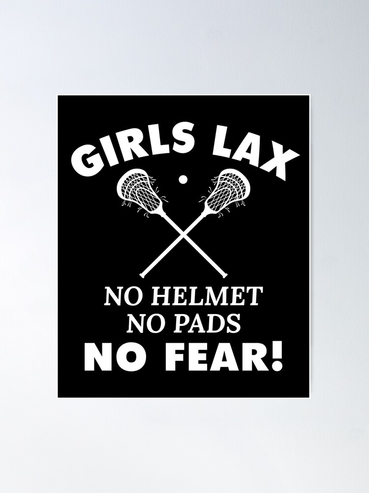 GIRLS LAX NO FEAR!